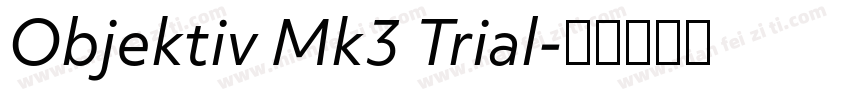 Objektiv Mk3 Trial字体转换